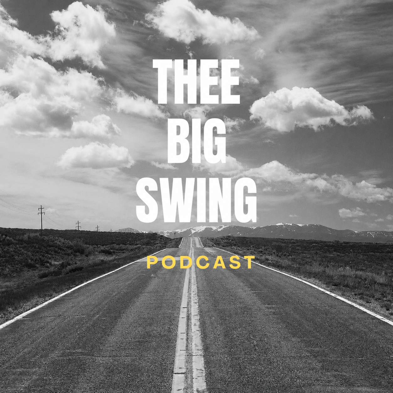 Thee Big Swing Podcast